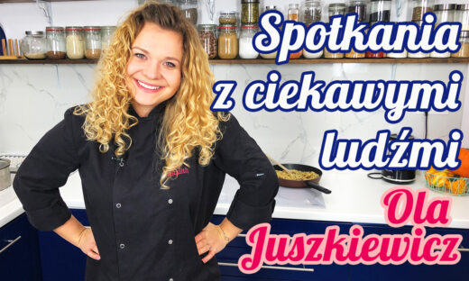 Wywiad z Olą Juszkiewicz uczestniczką Master Chef