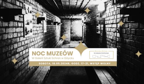 Noc Muzeów w Galerii Sztuki Schron